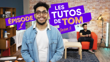 tutos de tom s1 ep1