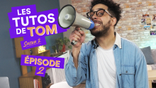 Les tutos de tom ep2